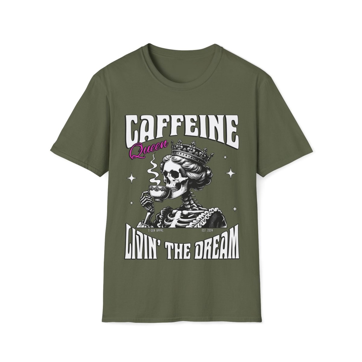 Caffeine Queen Living The Dream Unisex T-Shirt - T - Generates