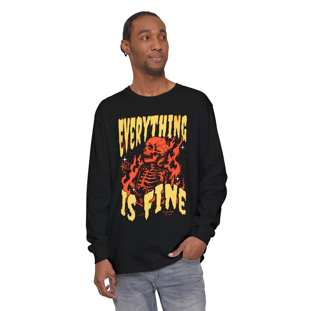 Everything Is Fine Unisex Long Sleeve T-Shirt - T - Generates