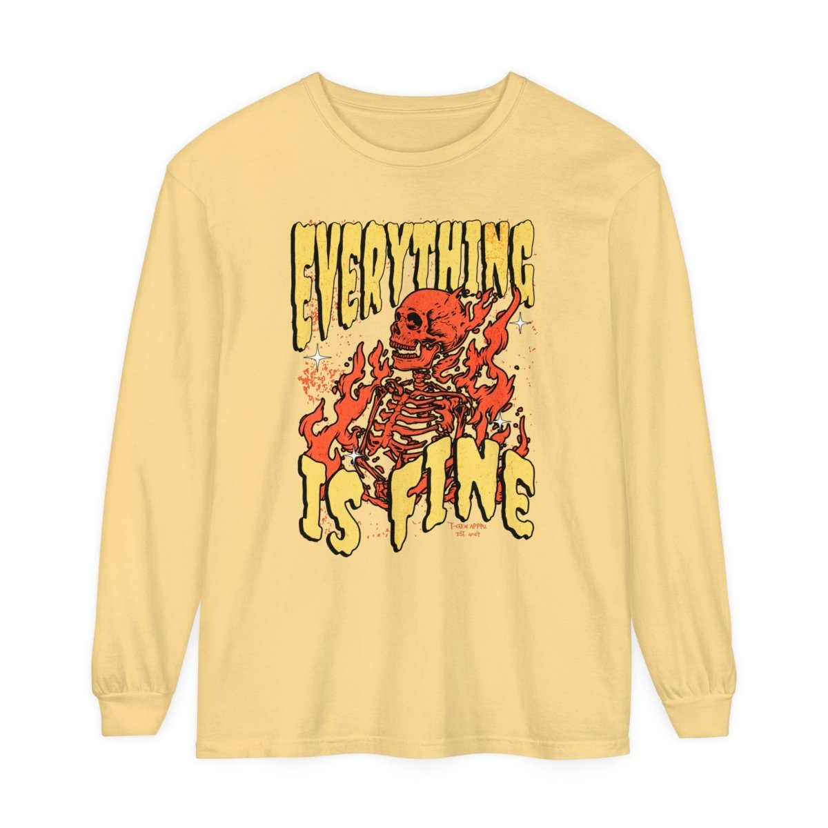 Everything Is Fine Unisex Long Sleeve T-Shirt - T - Generates