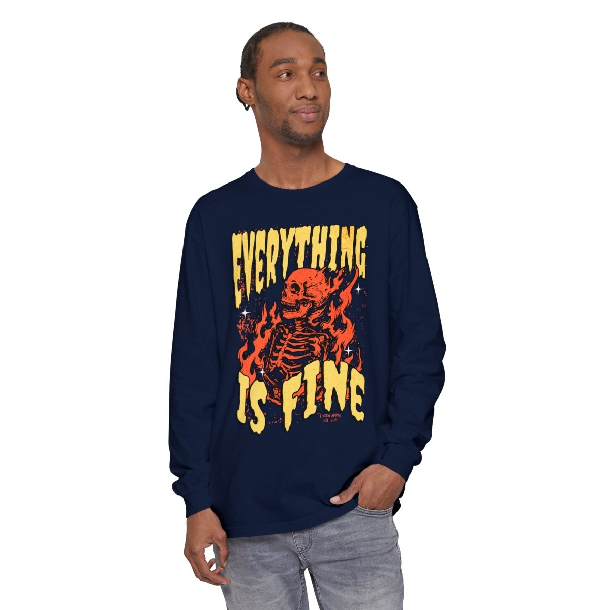 Everything Is Fine Unisex Long Sleeve T-Shirt - T - Generates