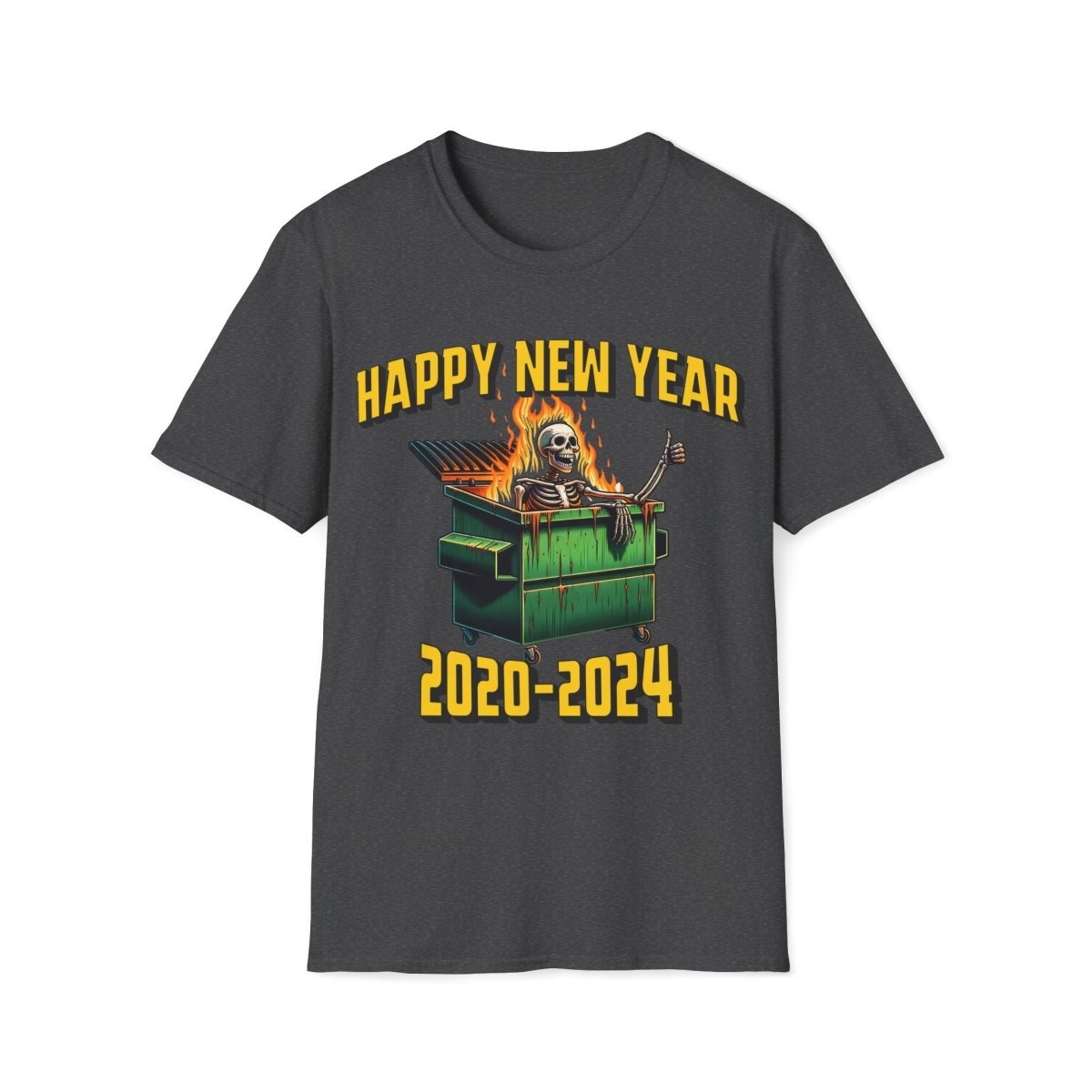 Happy New Years 2020 - 2024 Dumpster Fire Unisex T-Shirt - T - Generates