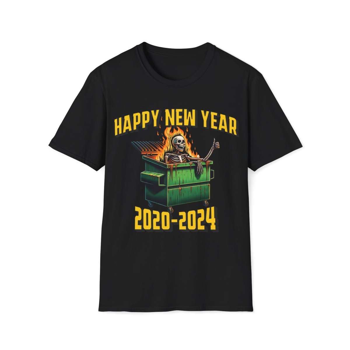 Happy New Years 2020 - 2024 Dumpster Fire Unisex T-Shirt - T - Generates