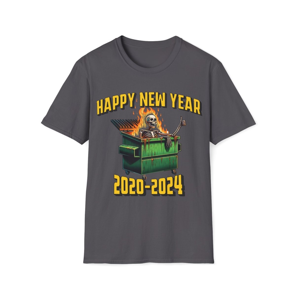 Happy New Years 2020 - 2024 Dumpster Fire Unisex T-Shirt - T - Generates