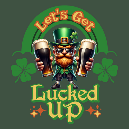 Let's Get Lucked Up Saint Patrick's Day Unisex T-Shirt