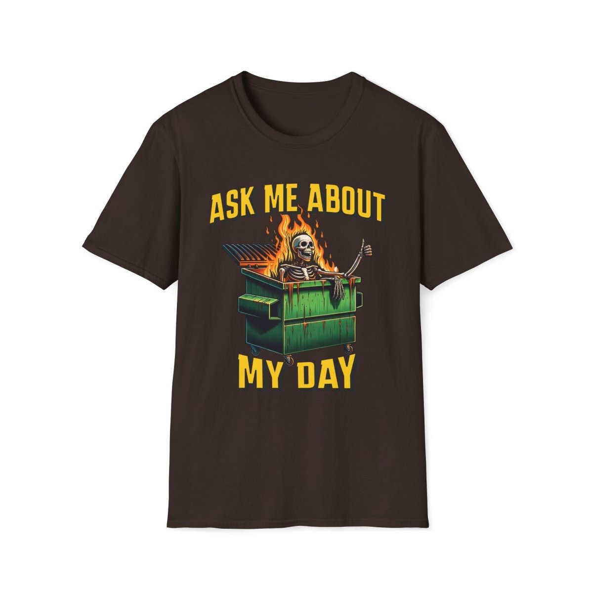 Ask Me About My Day Unisex T-Shirt - T - Generates