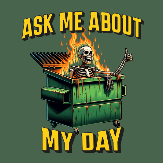 Ask Me About My Day Unisex T-Shirt - T - Generates
