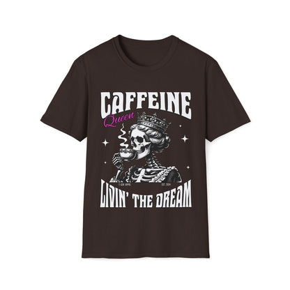Caffeine Queen Living The Dream Unisex T-Shirt - T - Generates