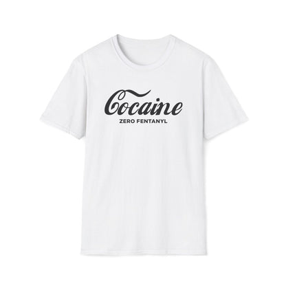 Cocaine Zero Fentanyl Unisex T-Shirt - T - Generates