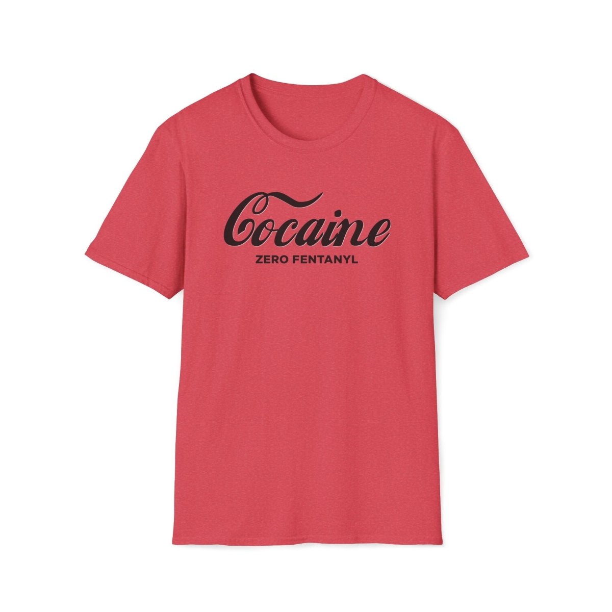 Cocaine Zero Fentanyl Unisex T-Shirt - T - Generates
