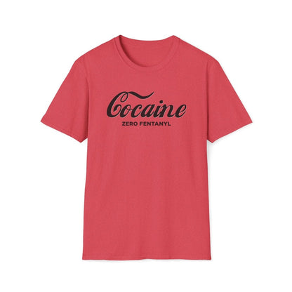 Cocaine Zero Fentanyl Unisex T-Shirt - T - Generates