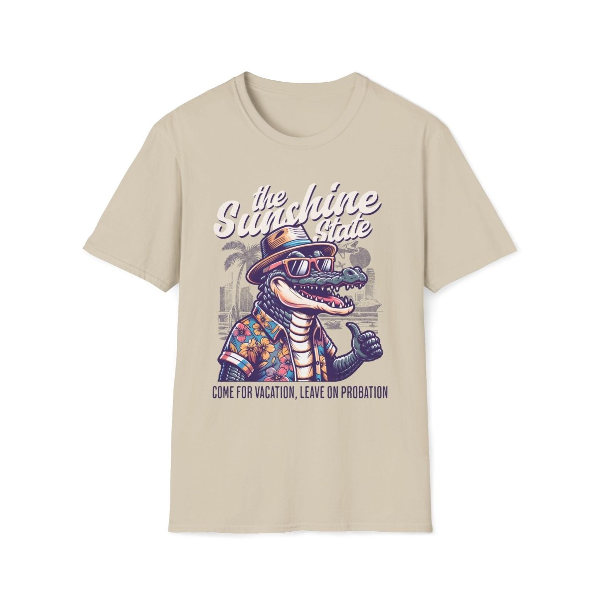 Come for Vacation, Leave on Probation Florida Unisex T-Shirt - T - Generates