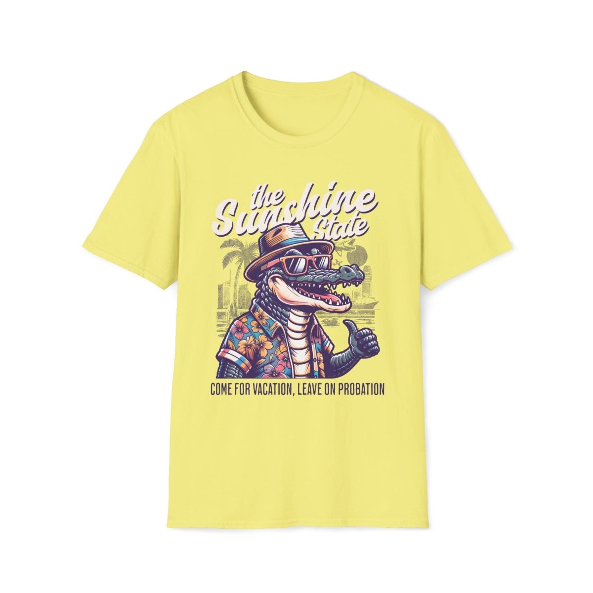 Come for Vacation, Leave on Probation Florida Unisex T-Shirt - T - Generates