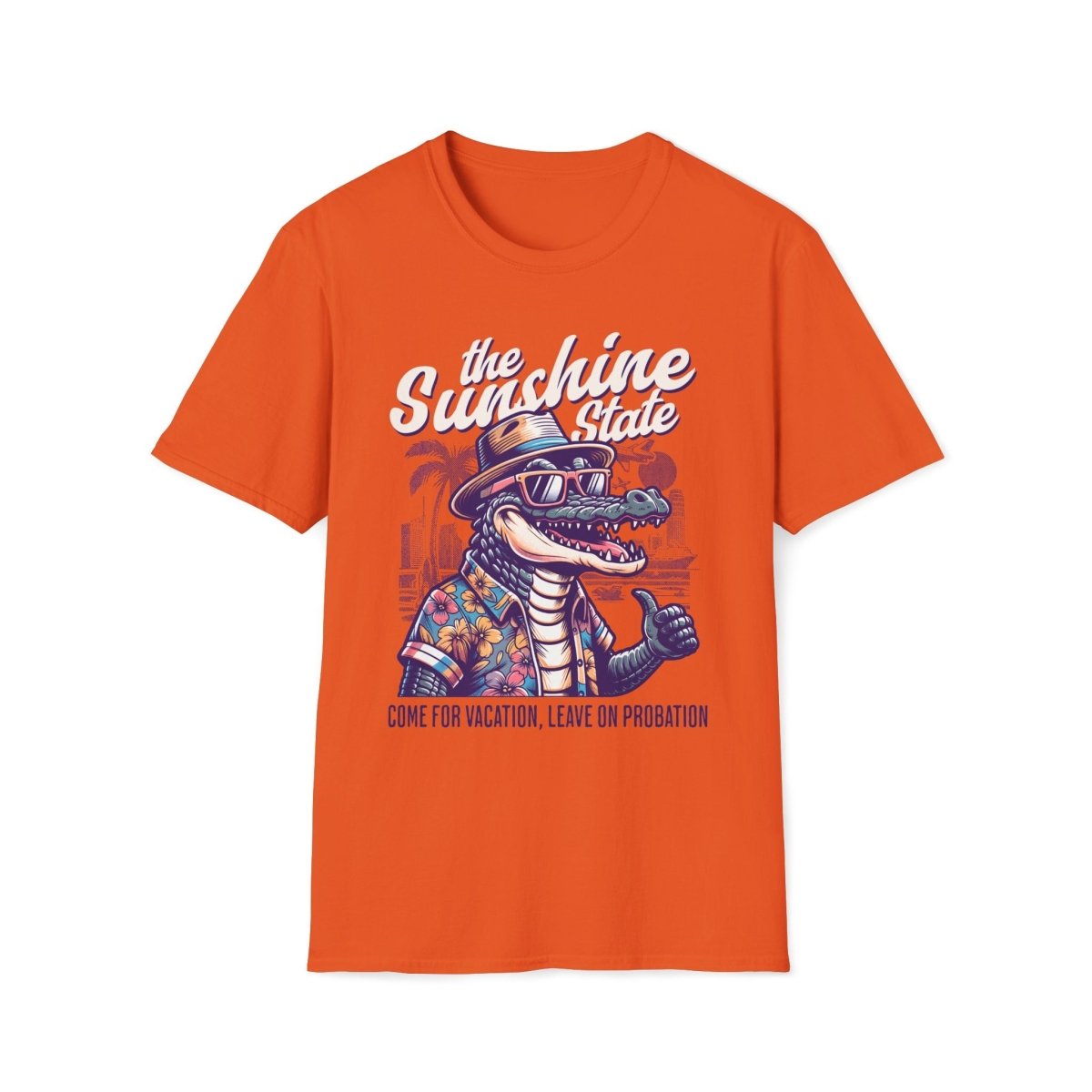 Come for Vacation, Leave on Probation Florida Unisex T-Shirt - T - Generates