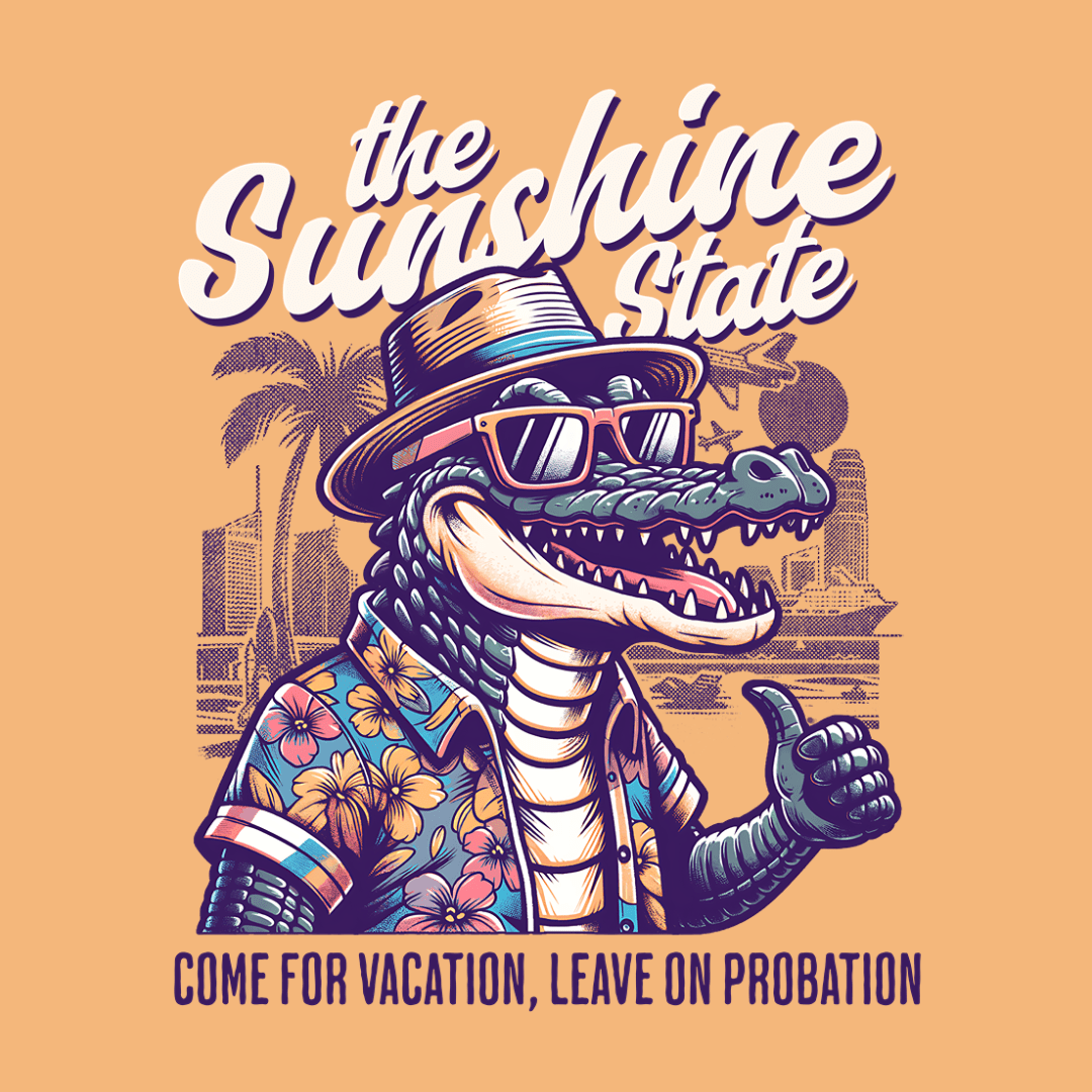 Come for Vacation, Leave on Probation Florida Unisex T-Shirt - T - Generates