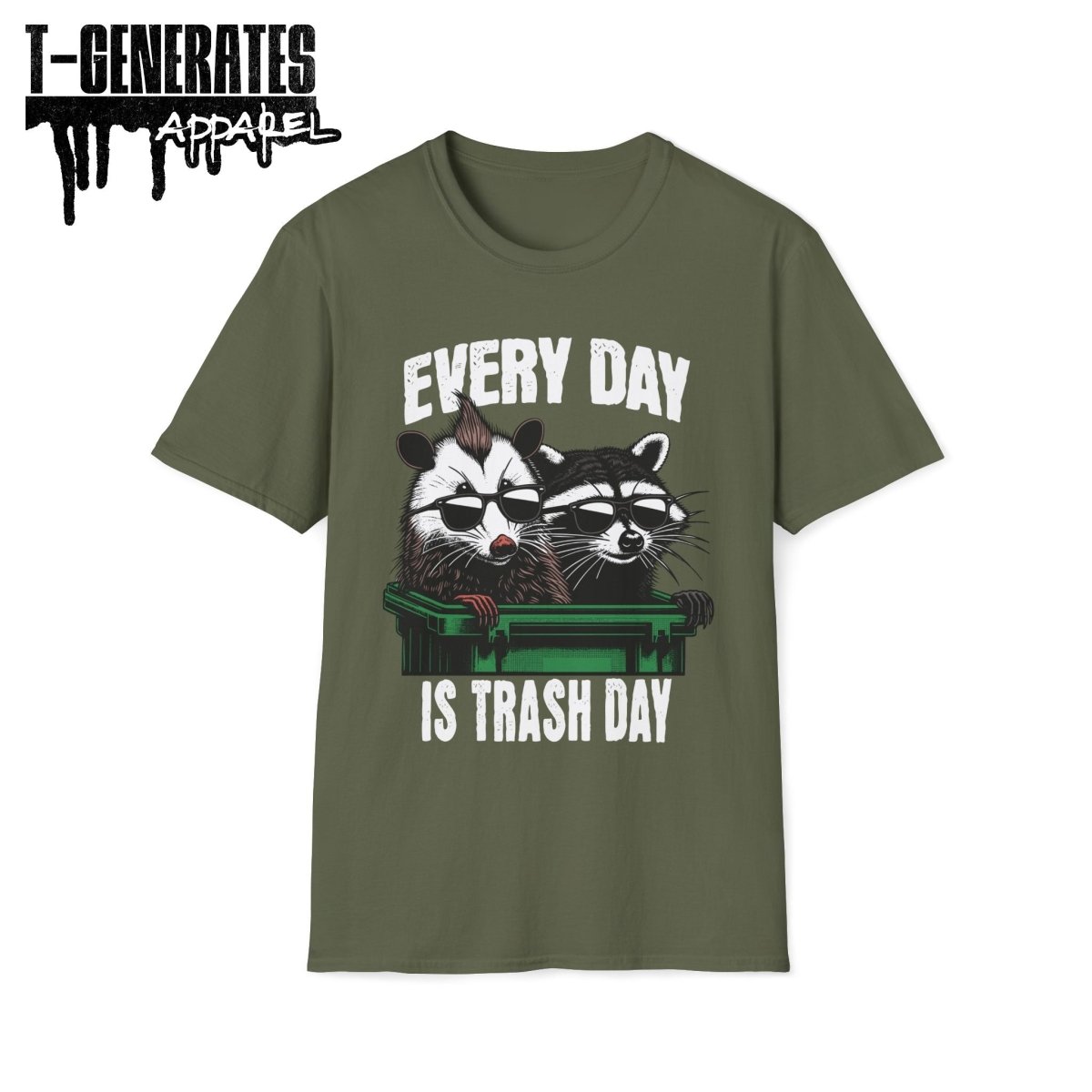 Everyday is Trash Day Racoon Possum Unisex T-Shirt - T - Generates