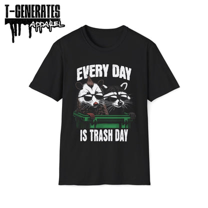 Everyday is Trash Day Racoon Possum Unisex T-Shirt - T - Generates