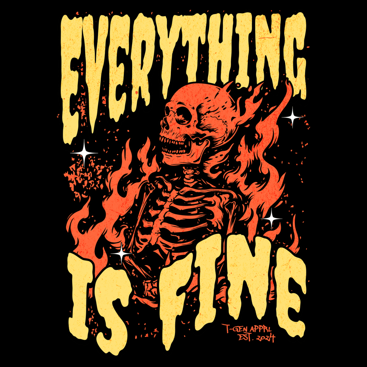 Everything Is Fine Unisex T-Shirt - T - Generates
