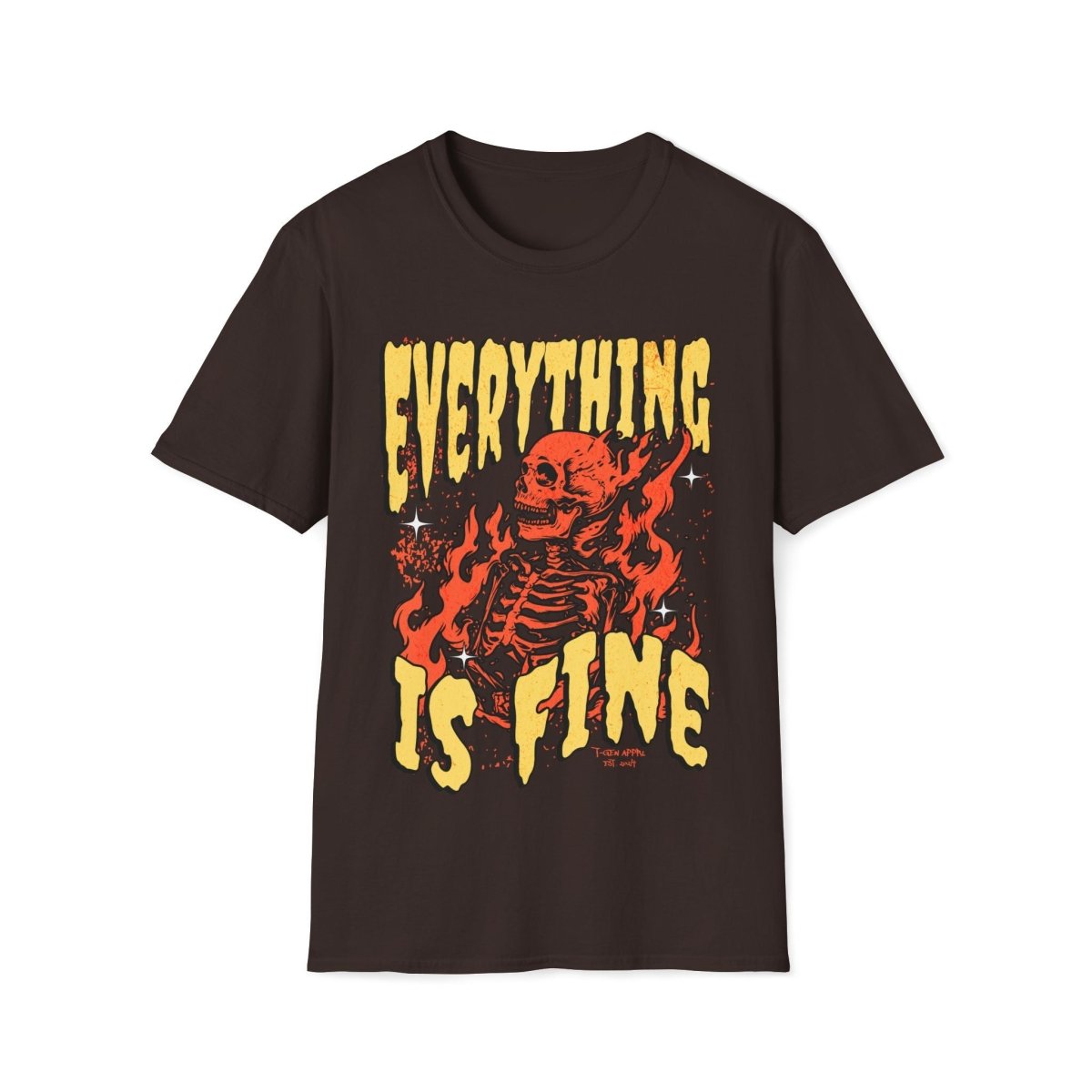Everything Is Fine Unisex T-Shirt - T - Generates