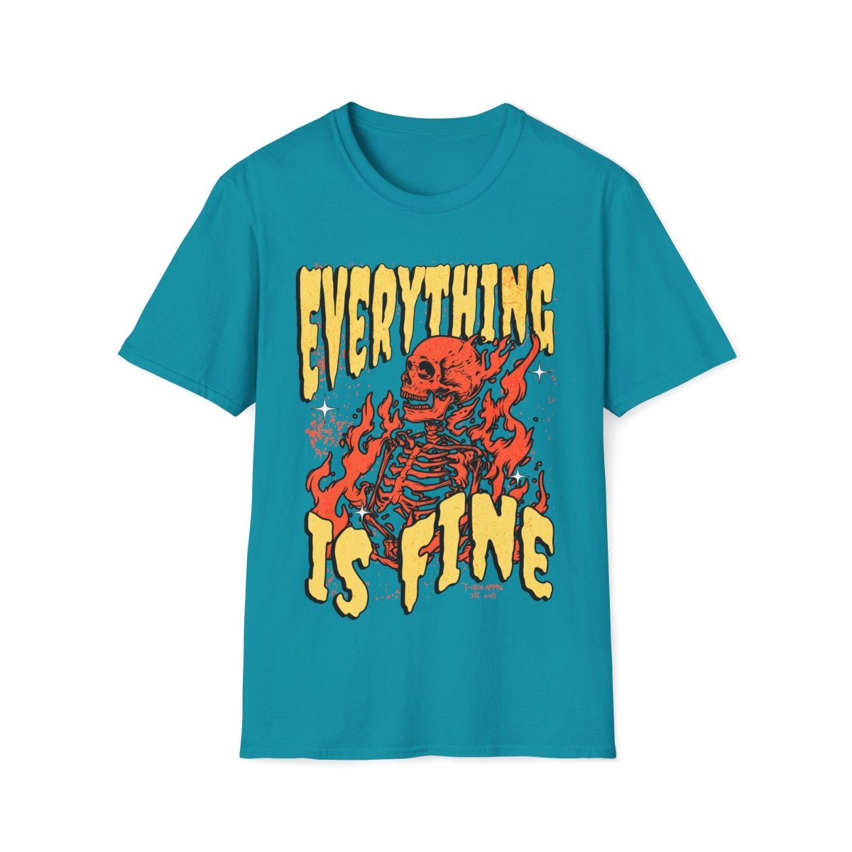 Everything Is Fine Unisex T-Shirt - T - Generates