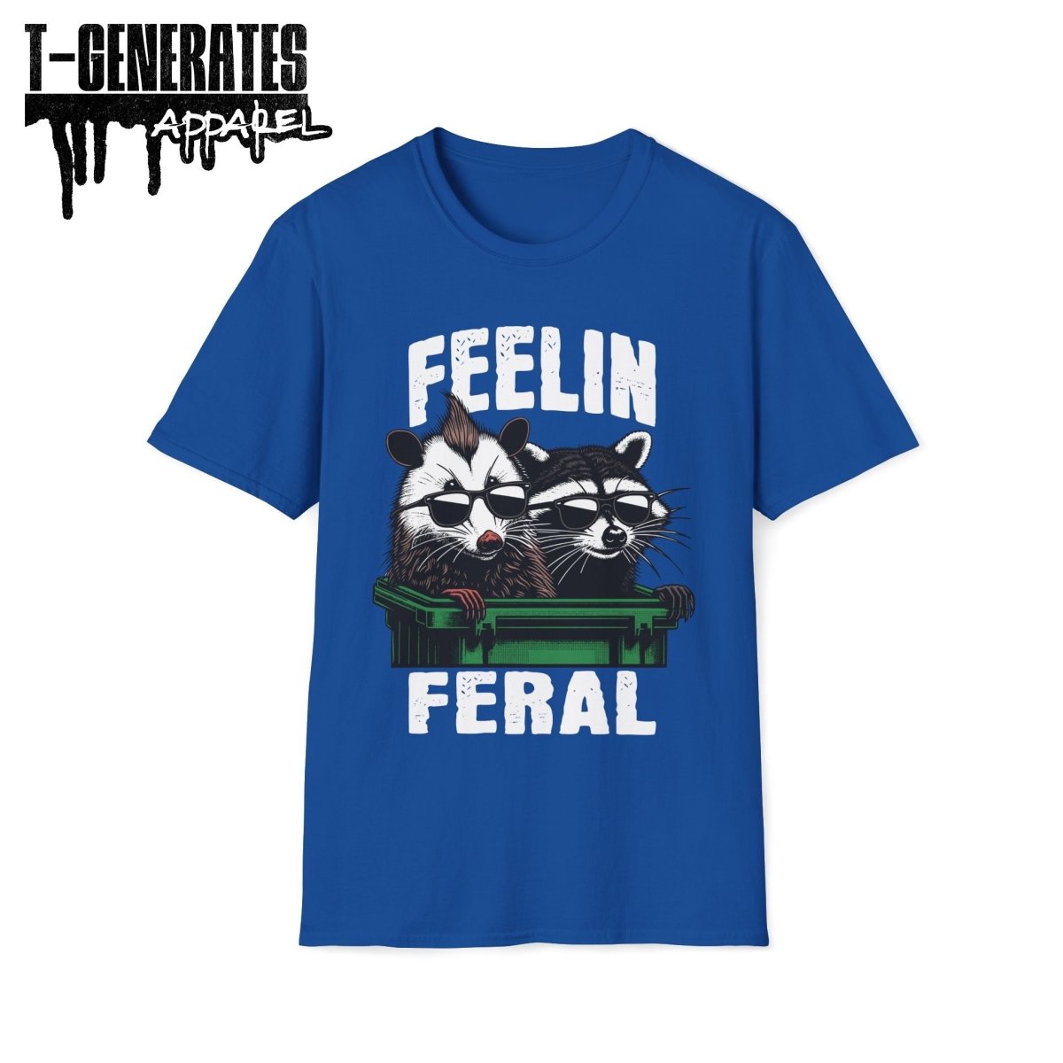 Feelin Feral Raccoon Possum Unisex T-Shirt - T - Generates
