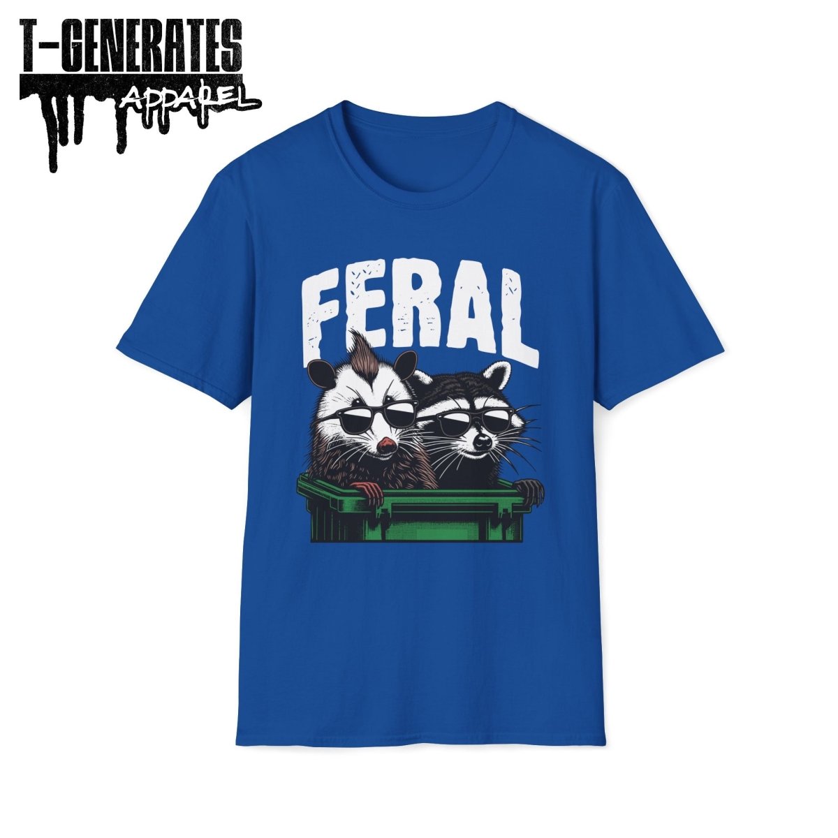 Feral Raccon Possum Trash Panda Unisex T-Shirt - T - Generates