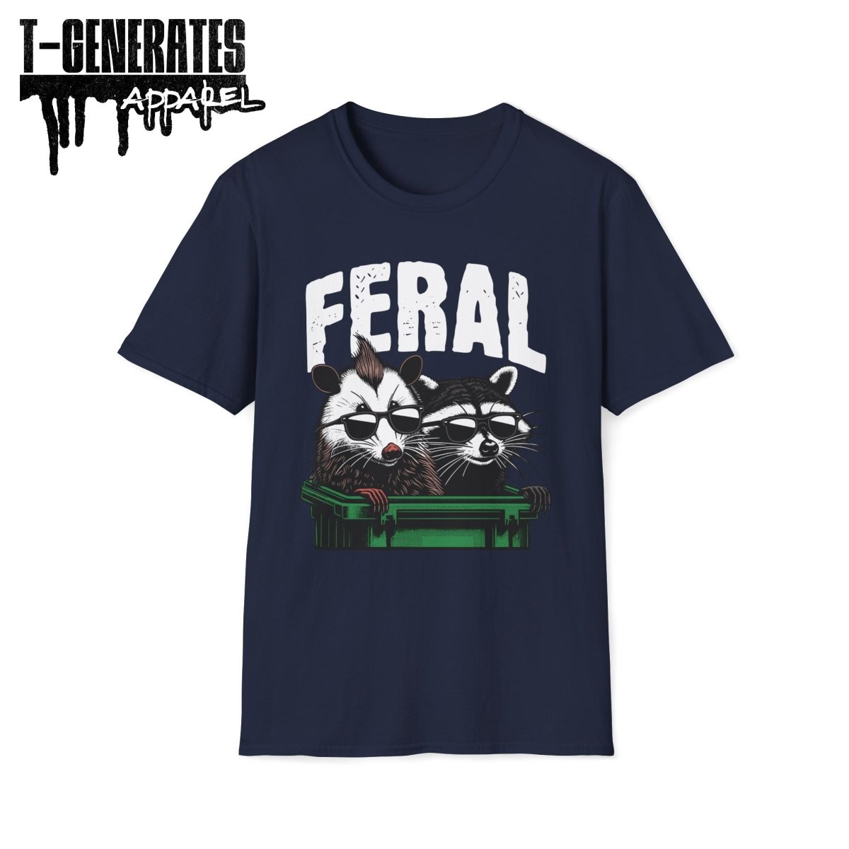 Feral Raccon Possum Trash Panda Unisex T-Shirt - T - Generates