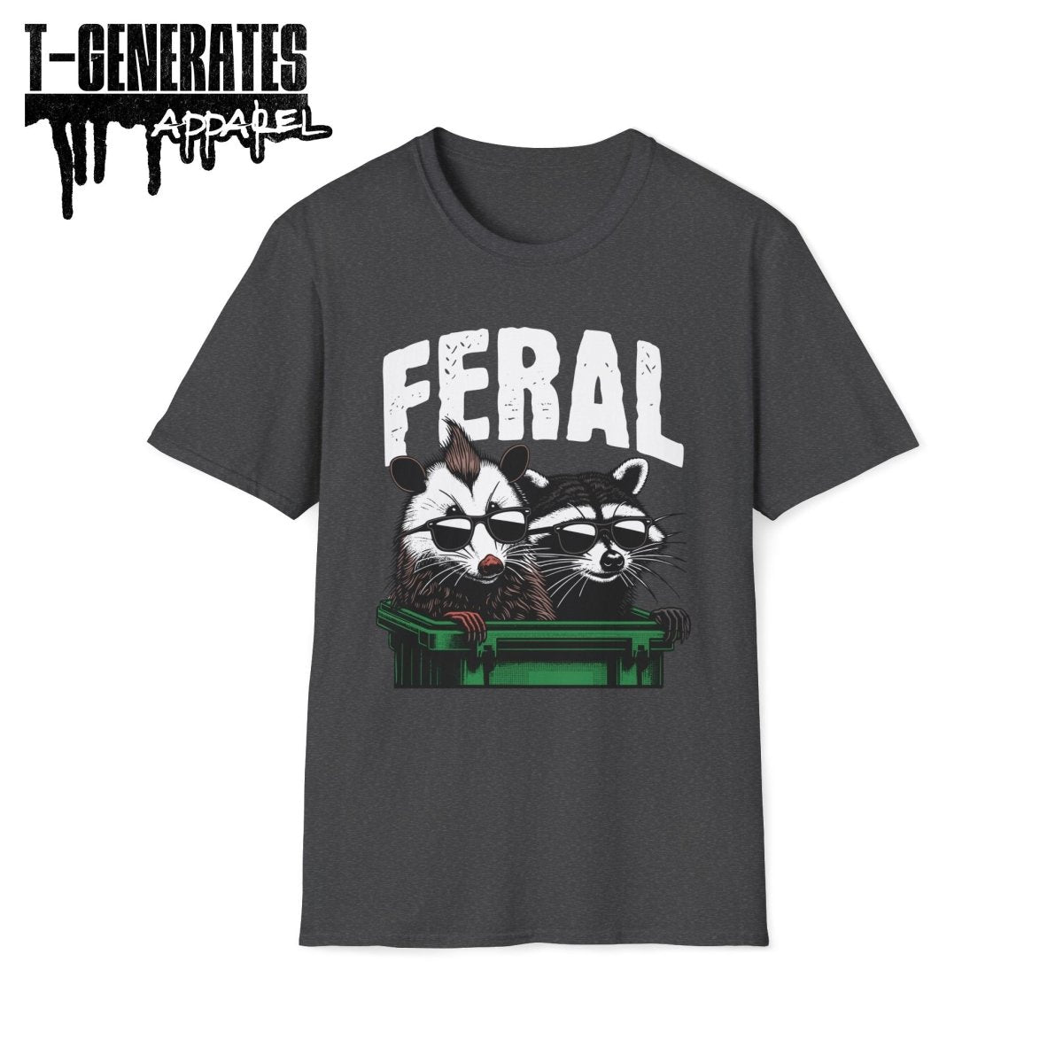 Feral Raccon Possum Trash Panda Unisex T-Shirt - T - Generates
