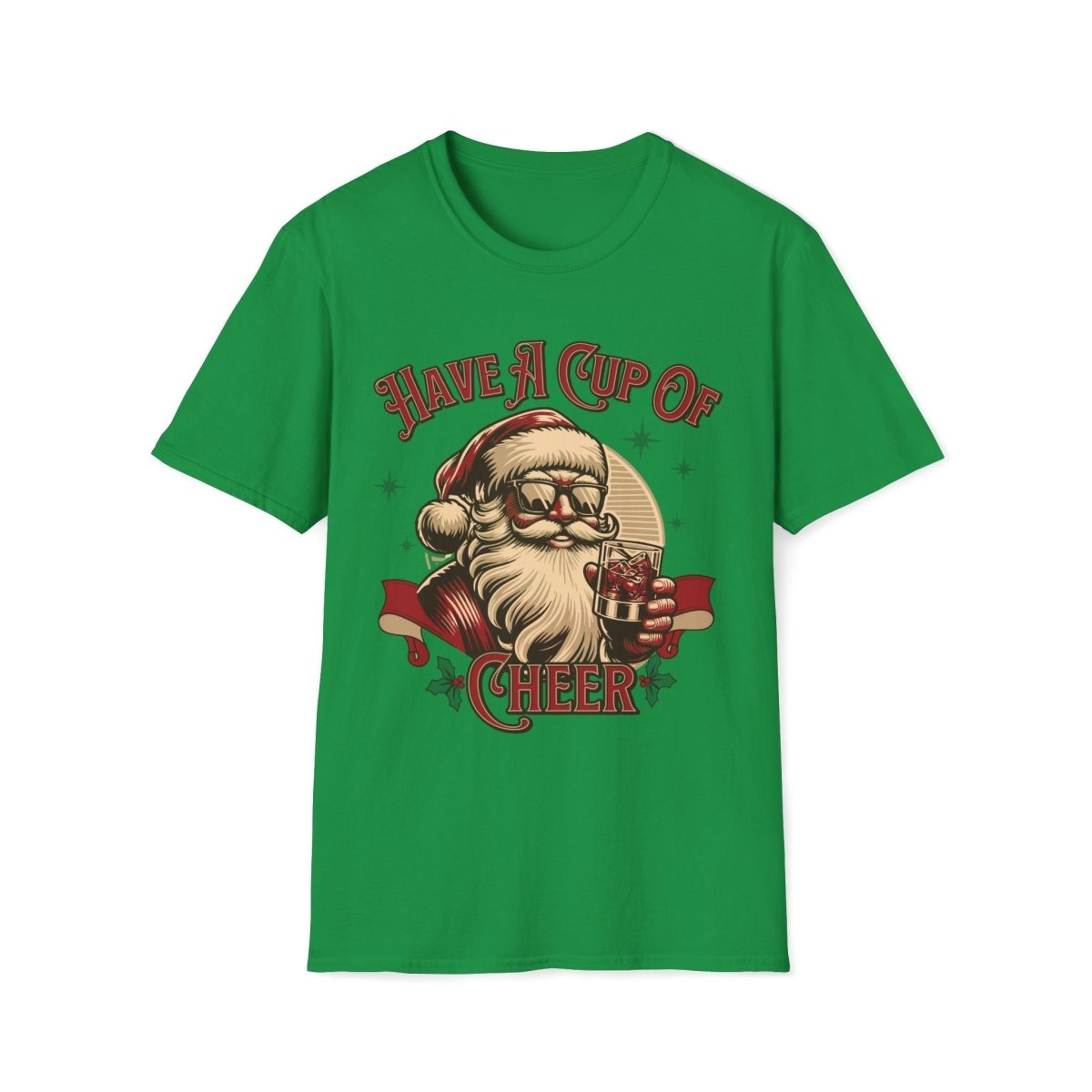 Have a Cup of Cheer Christmas Unisex T-Shirt - T - Generates