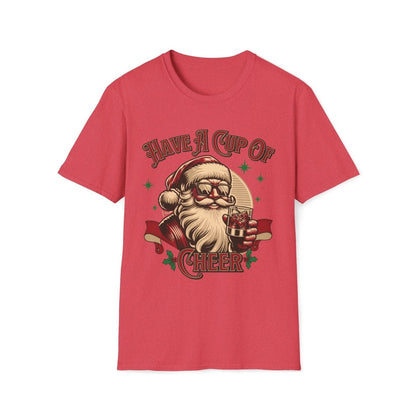 Have a Cup of Cheer Christmas Unisex T-Shirt - T - Generates