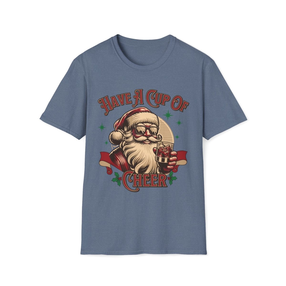 Have a Cup of Cheer Christmas Unisex T-Shirt - T - Generates