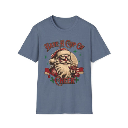 Have a Cup of Cheer Christmas Unisex T-Shirt - T - Generates