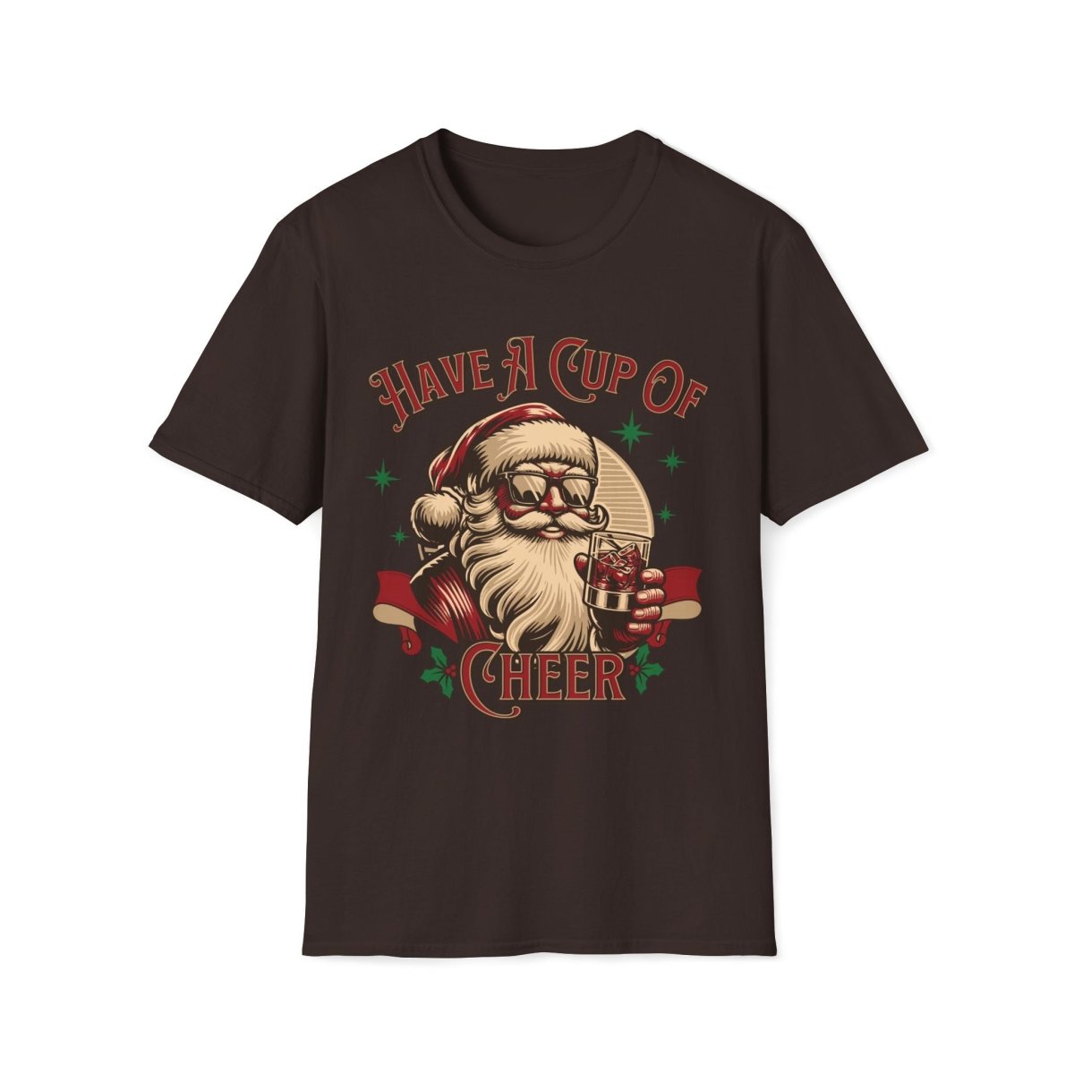 Have a Cup of Cheer Christmas Unisex T-Shirt - T - Generates