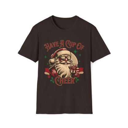 Have a Cup of Cheer Christmas Unisex T-Shirt - T - Generates