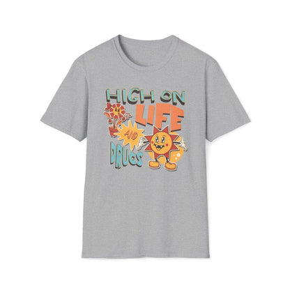 High on Life and Drugs Unisex T-Shirt - T - Generates