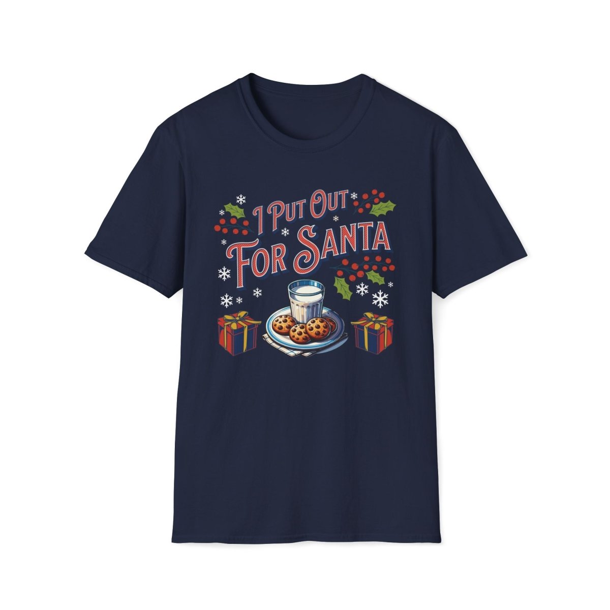 I Put Out for Santa Christmas Unisex T-Shirt - T - Generates