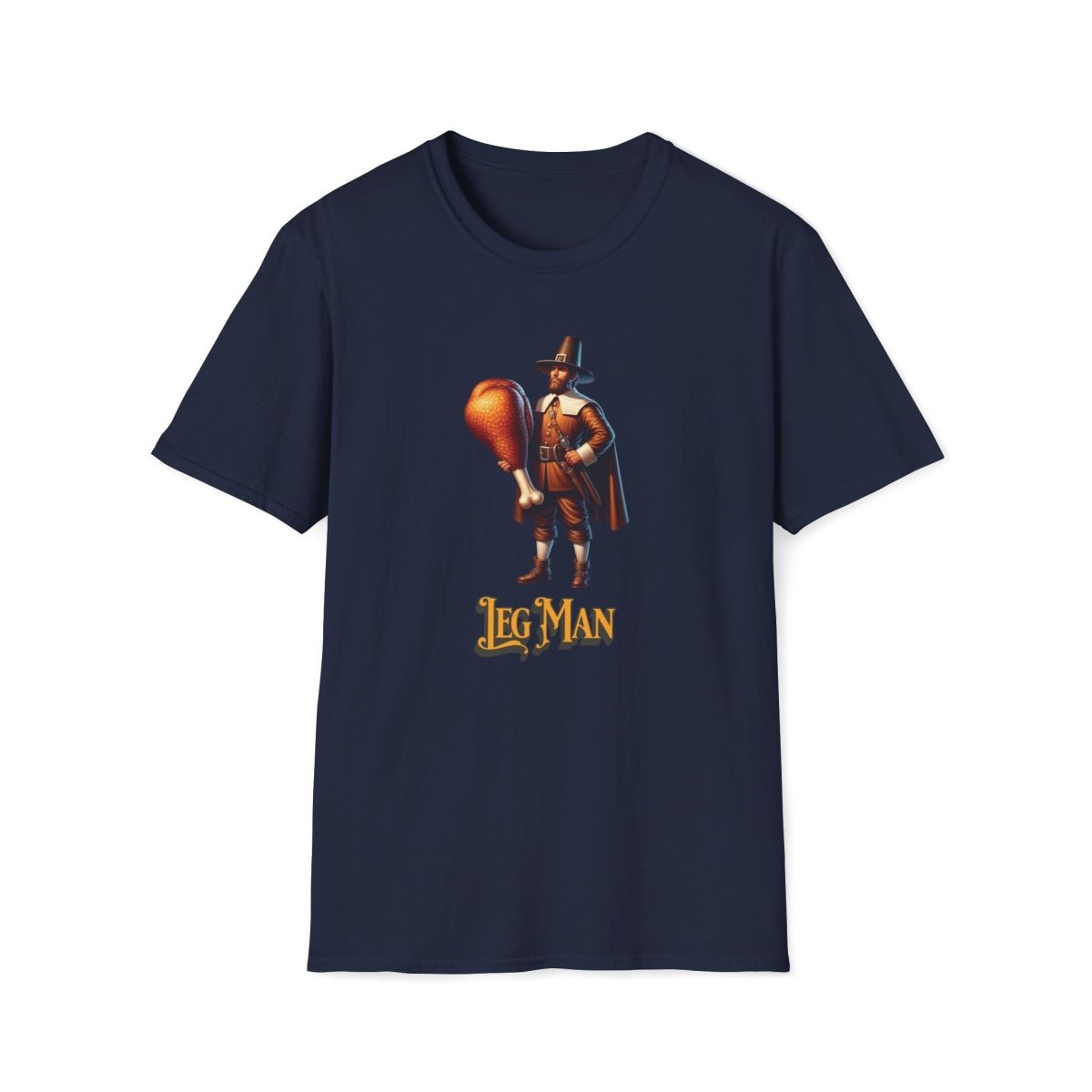 Leg man Thanksgiving Unisex T-Shirt - T - Generates