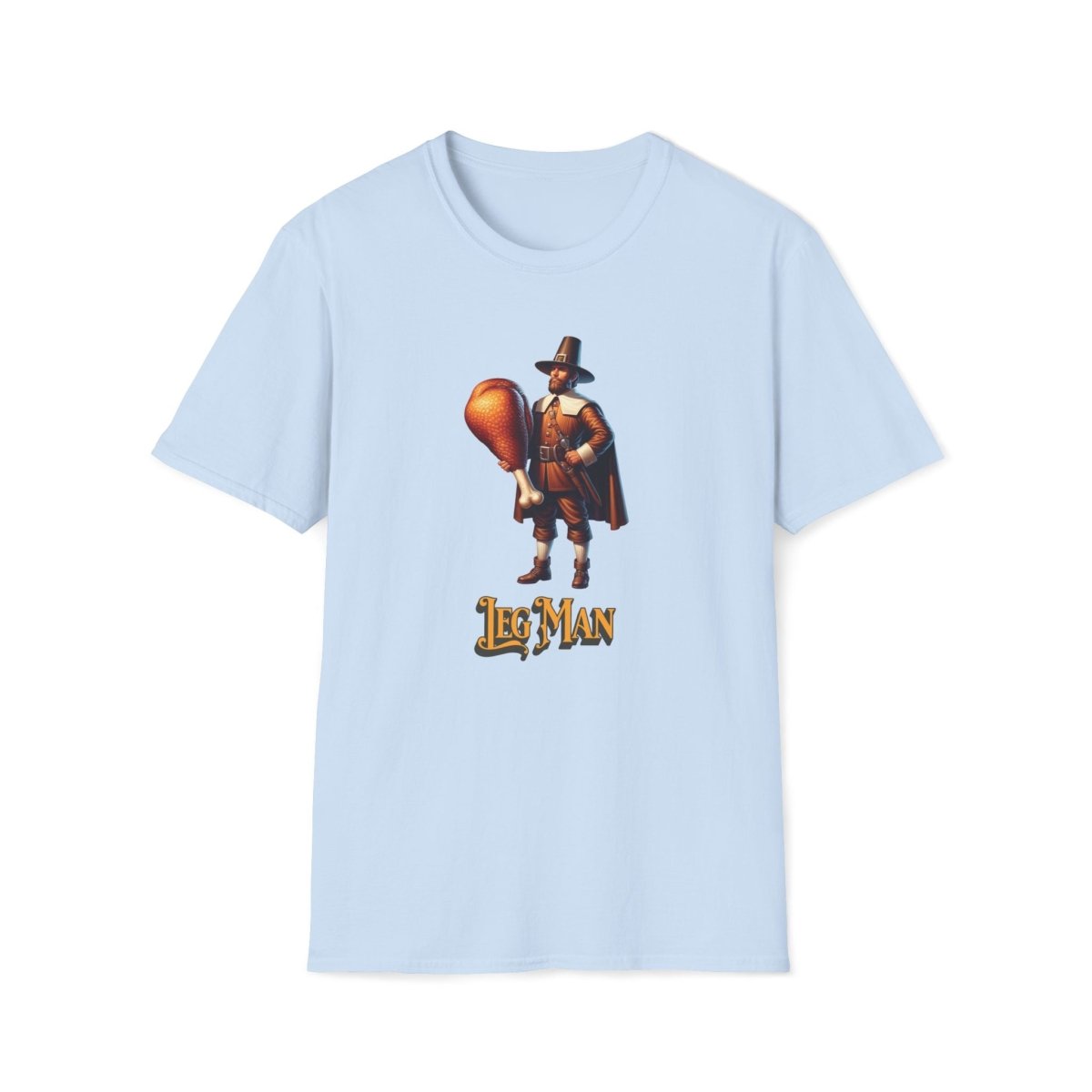 Leg man Thanksgiving Unisex T-Shirt - T - Generates