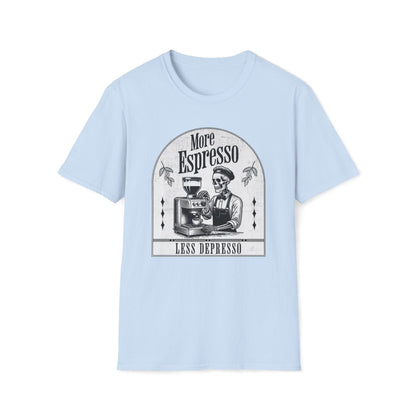 More Espresso Less Depresso Unisex T-Shirt - T - Generates