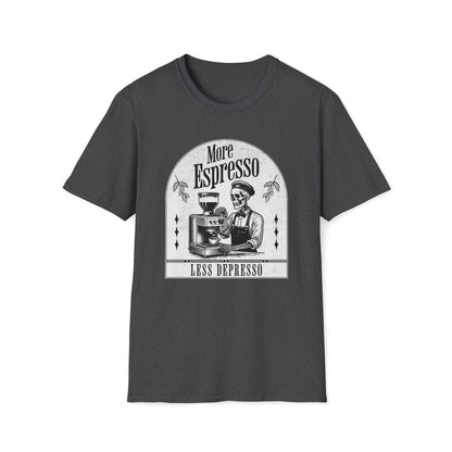 More Espresso Less Depresso Unisex T-Shirt - T - Generates