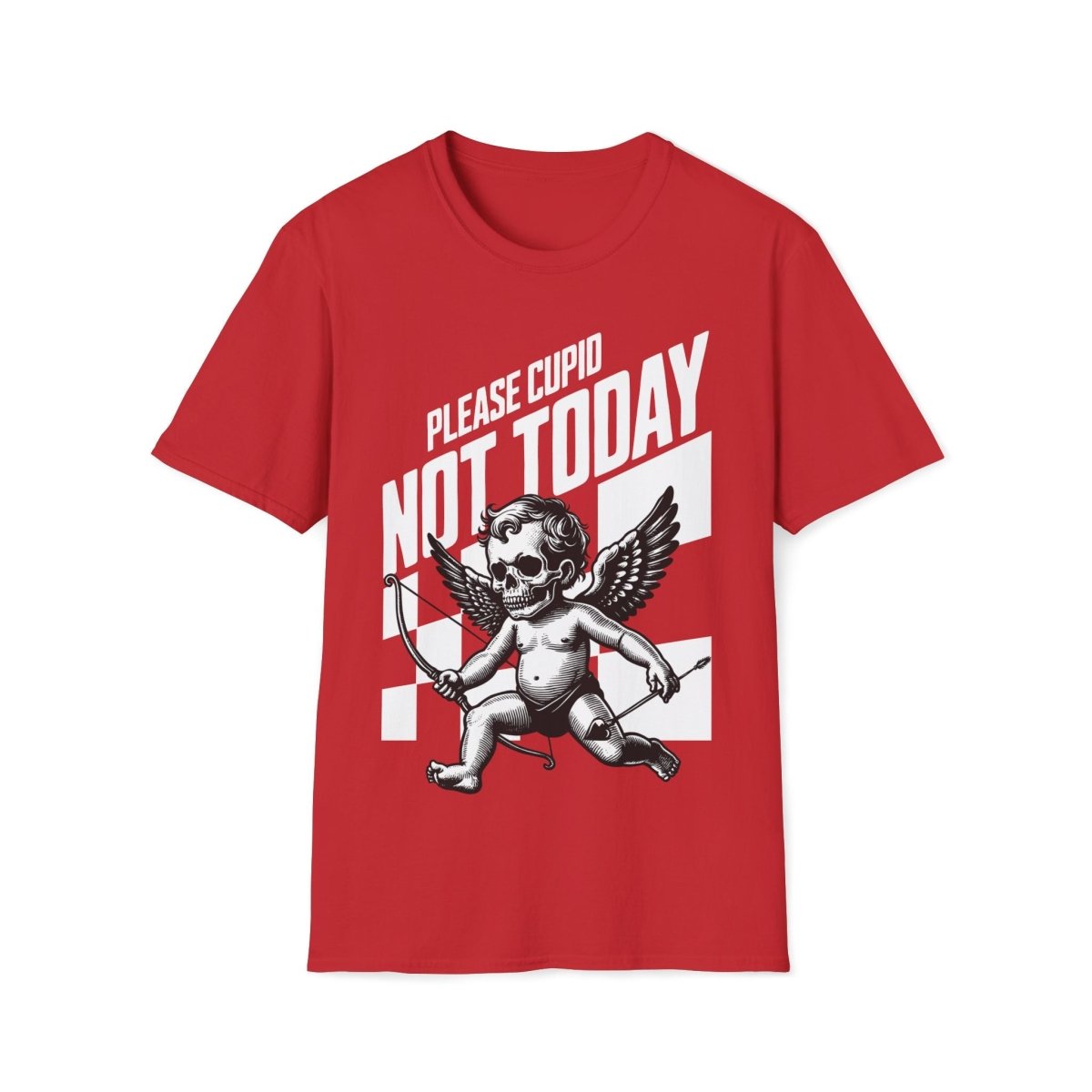 Not Today Cupid Skeleton Valentines Day Unisex T-Shirt - T - Generates