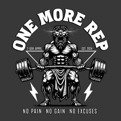 One More Rep Unisex T-Shirt - T - Generates