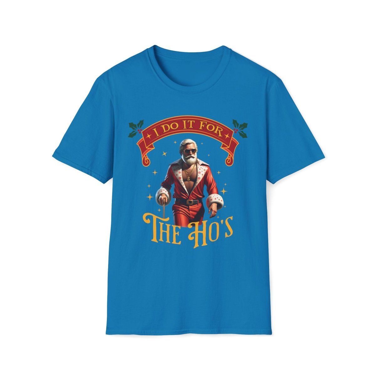 Pimp Santa I Do It For the Ho's Christmas Unisex T-Shirt - T - Generates
