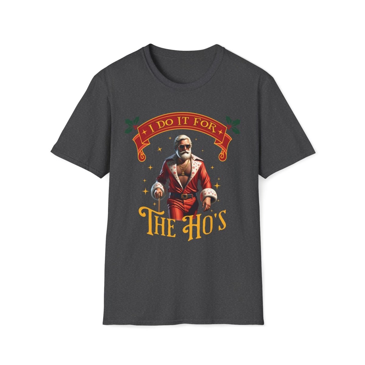Pimp Santa I Do It For the Ho's Christmas Unisex T-Shirt - T - Generates
