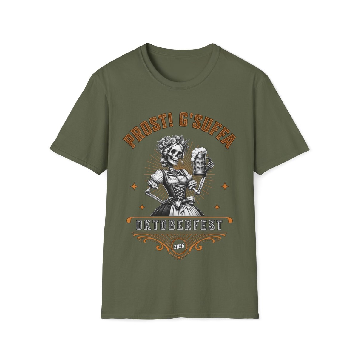 Prost G'Suffa (Cheers, Drink Up!) Female Oktoberfest 2025 Unisex T-Shirt - T - Generates