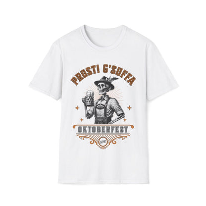 Prost G'Suffa (Cheers, Drink up!) Male Oktoberfest 2025 Unisex T-Shirt - T-Generates