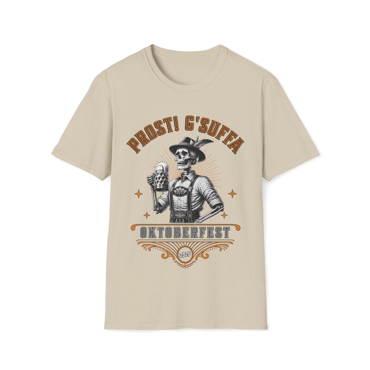 Prost G'Suffa (Cheers, Drink up!) Male Oktoberfest 2025 Unisex T-Shirt - T-Generates