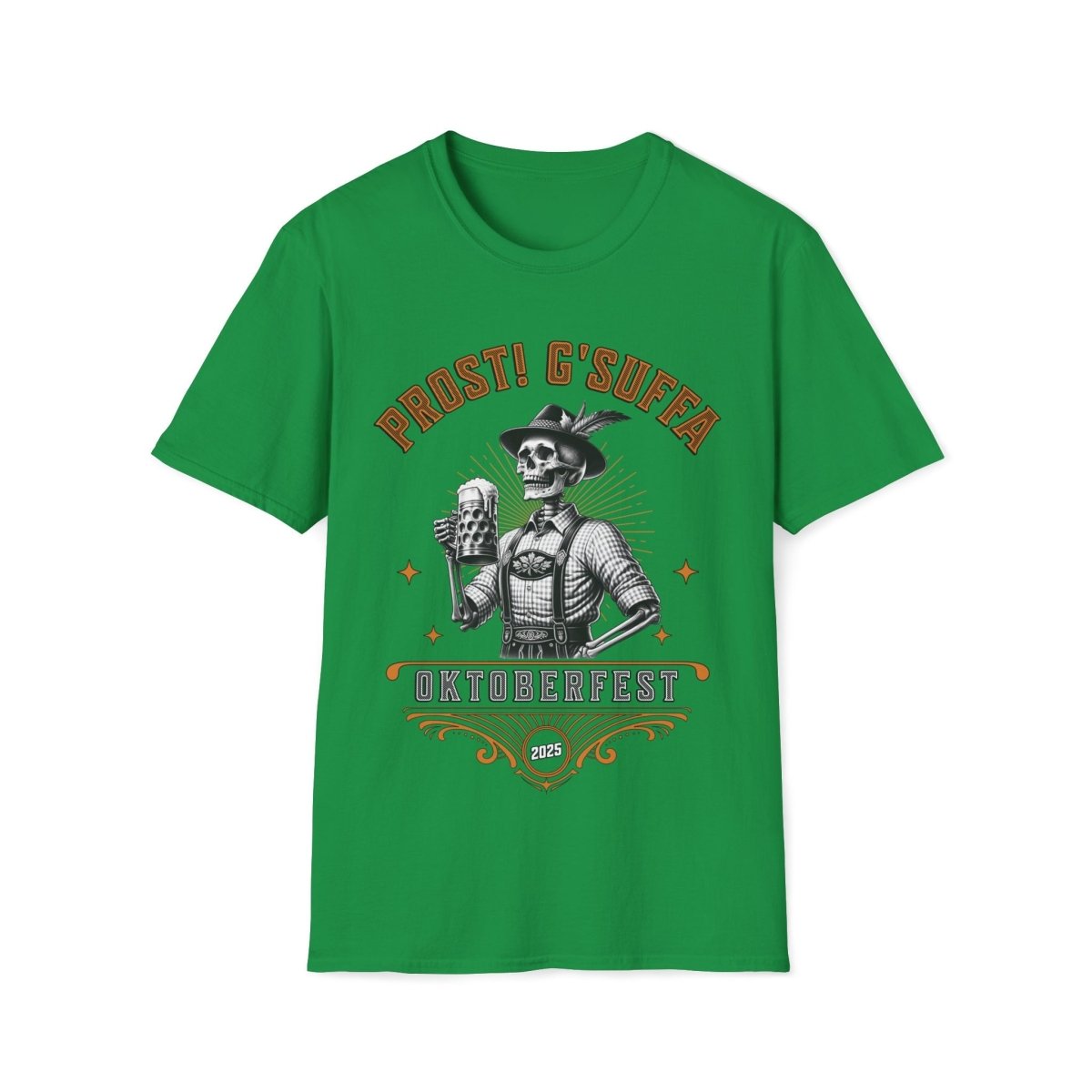 Prost G'Suffa (Cheers, Drink up!) Male Oktoberfest 2025 Unisex T-Shirt - T-Generates