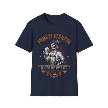 Prost G'Suffa (Cheers, Drink up!) Male Oktoberfest 2025 Unisex T-Shirt - T-Generates