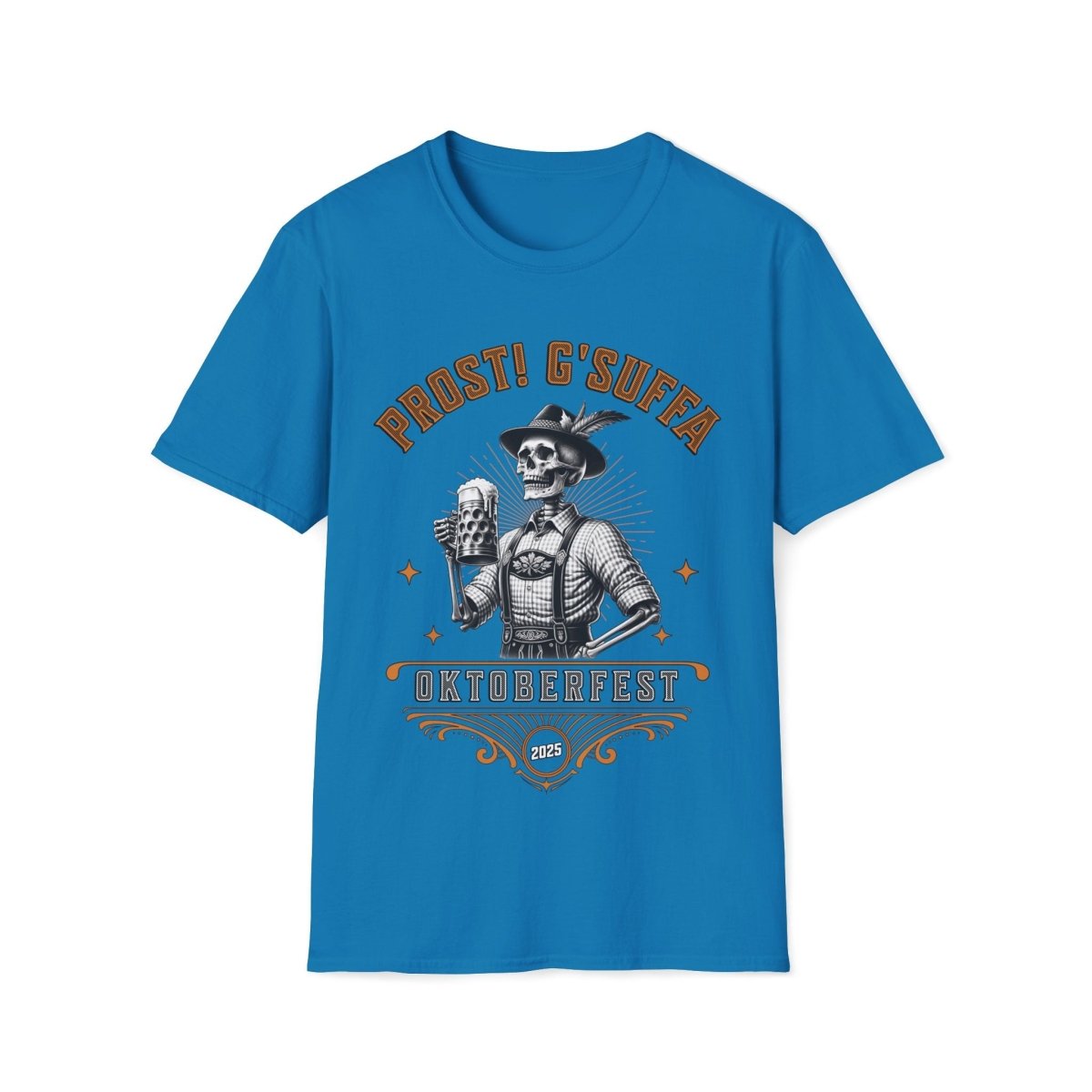 Prost G'Suffa (Cheers, Drink up!) Male Oktoberfest 2025 Unisex T-Shirt - T-Generates
