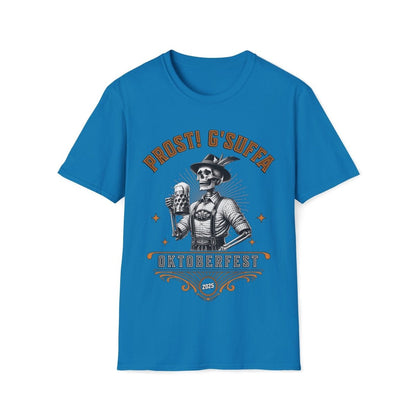 Prost G'Suffa (Cheers, Drink up!) Male Oktoberfest 2025 Unisex T-Shirt - T-Generates